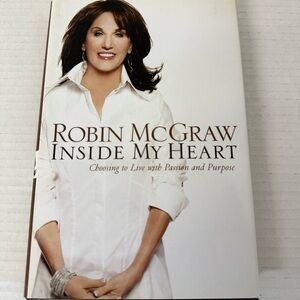 Robin McGraw Inside my Heart Hardcover Book